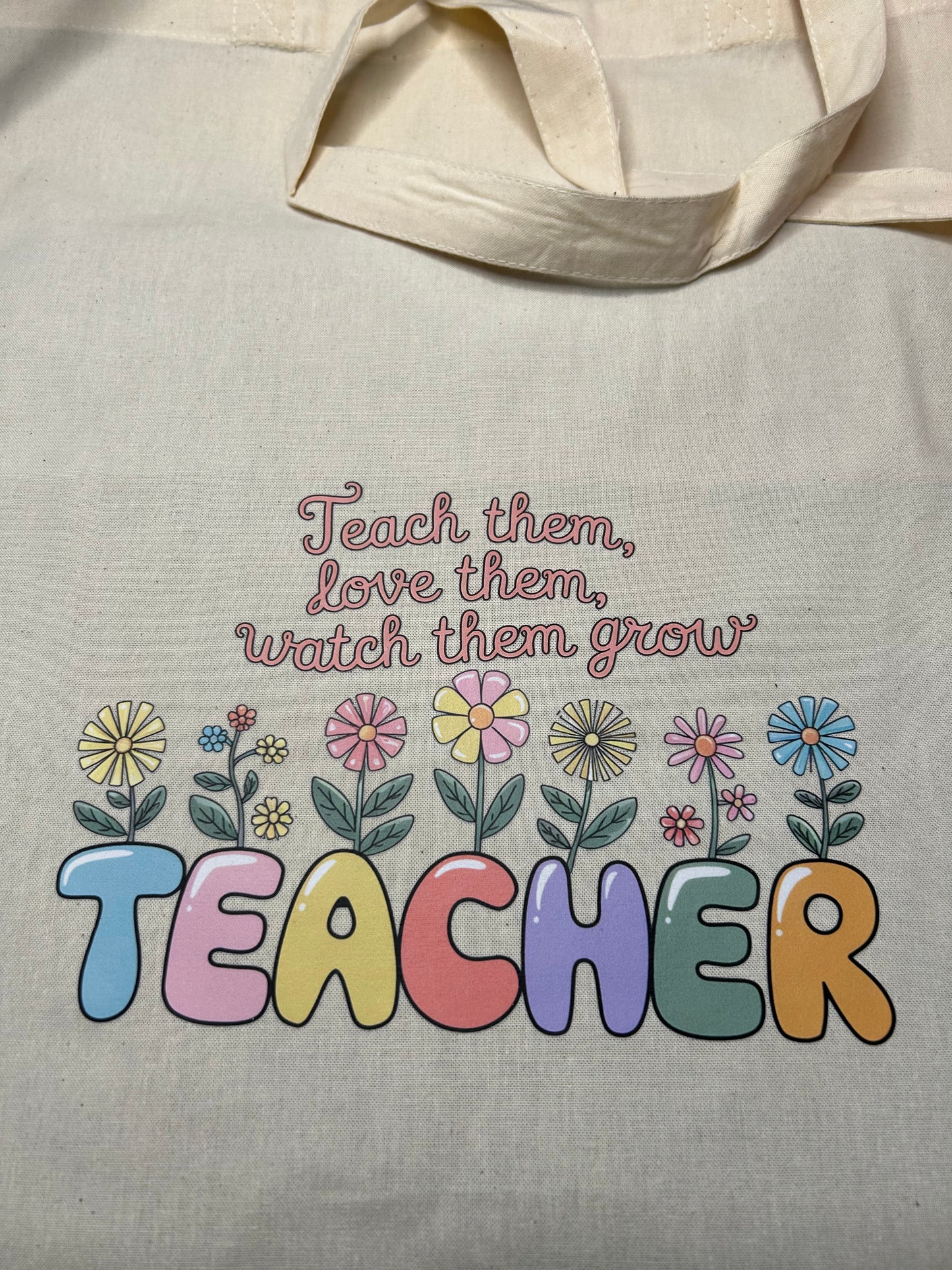 Teacher Long Handled Linen Tote Bag - Teach Them, Love Them, Watch Them Grow